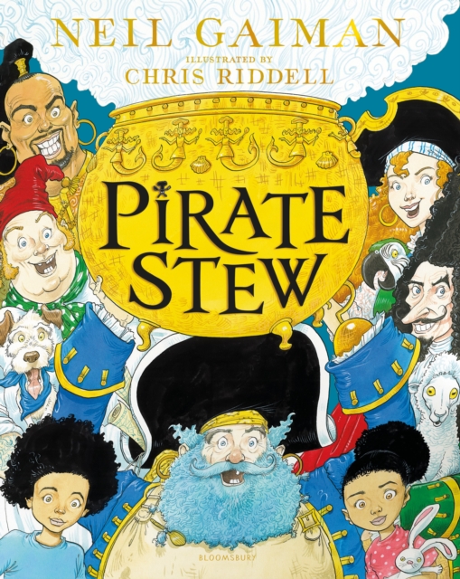 Pirate Stew : The show-stopping picture book from Neil Gaiman and Chris Riddell, Hardback Book