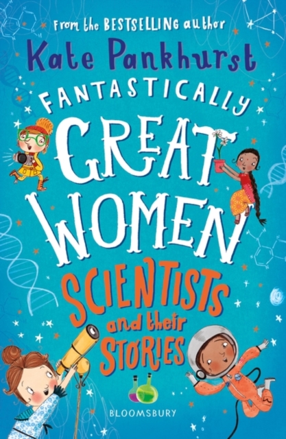 Fantastically Great Women Scientists and Their Stories, Paperback / softback Book