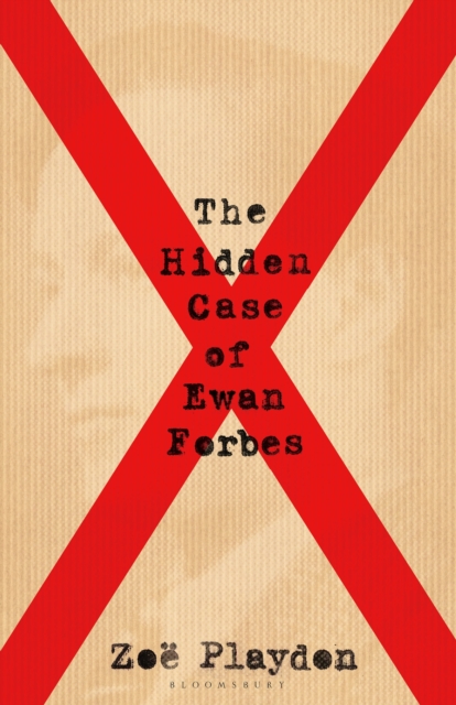 The Hidden Case of Ewan Forbes : The Transgender Trial that Threatened to Upend the British Establishment, Hardback Book