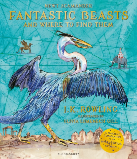 Fantastic Beasts and Where to Find Them : Illustrated Edition, Paperback / softback Book