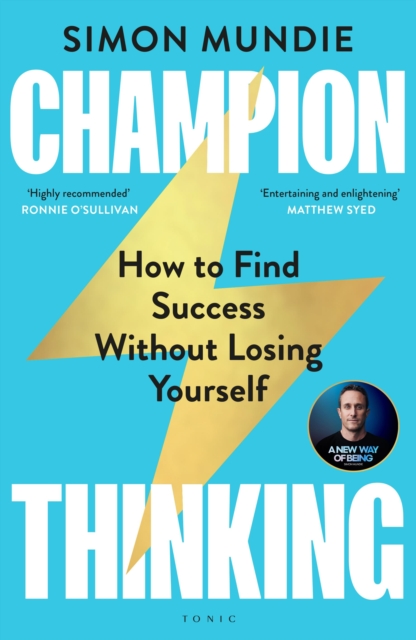Champion Thinking : How to Find Success Without Losing Yourself, EPUB eBook