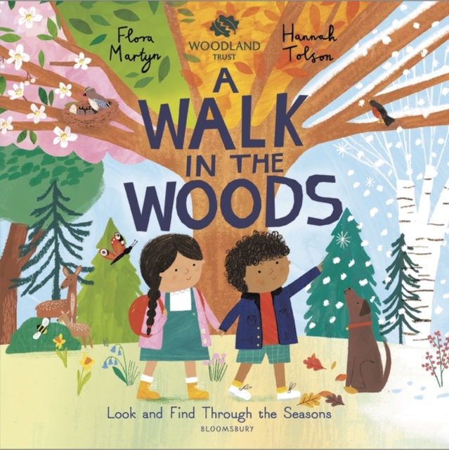 The Woodland Trust A Walk in the Woods : A Changing Seasons Story, Hardback Book