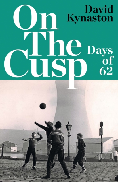 On the Cusp : Days of '62, Hardback Book