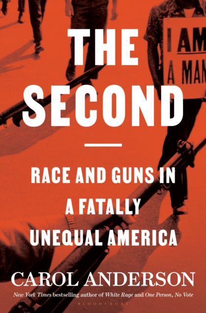The Second : Race and Guns in a Fatally Unequal America, Hardback Book