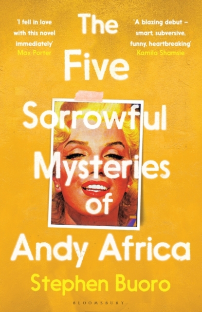 The Five Sorrowful Mysteries of Andy Africa : Shortlisted for the Nero Book Awards 2023, Hardback Book