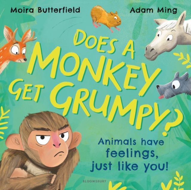 Does A Monkey Get Grumpy? : Animals have feelings, just like you!, Paperback / softback Book