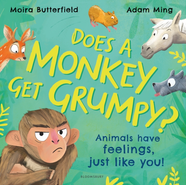 Does A Monkey Get Grumpy? : Animals have feelings, just like you!, Hardback Book