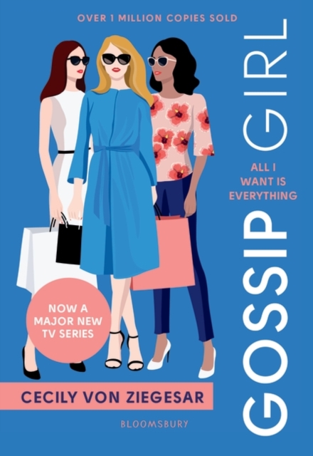 Gossip Girl: All I Want Is Everything : Now a major TV series on HBO MAX, Paperback / softback Book