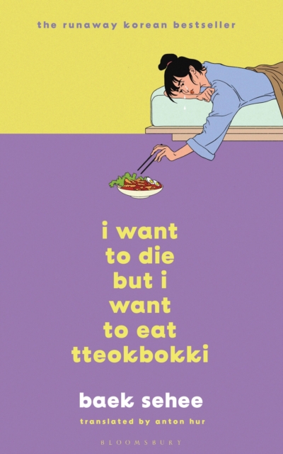 I Want to Die but I Want to Eat Tteokbokki : The cult hit that everyone is talking about, Hardback Book