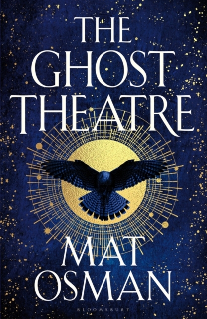 The Ghost Theatre : Utterly transporting historical fiction, Elizabethan London as you've never seen it, Paperback / softback Book