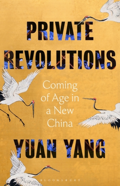 Private Revolutions : Coming of Age in a New China, Hardback Book