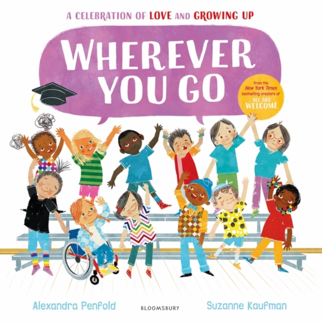 Wherever You Go : From the creators of All Are Welcome, Hardback Book