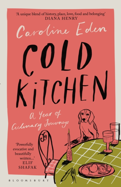 Cold Kitchen : A Year of Culinary Journeys, PDF eBook