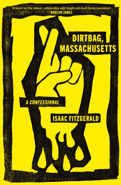 Dirtbag, Massachusetts : A Confessional, EPUB eBook