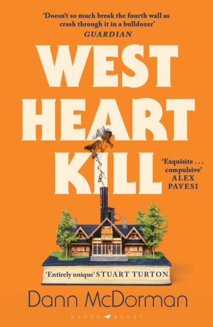 West Heart Kill : An outrageously original work of meta fiction, Paperback / softback Book