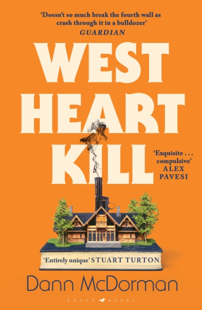 West Heart Kill : An outrageously original work of meta fiction, Paperback / softback Book