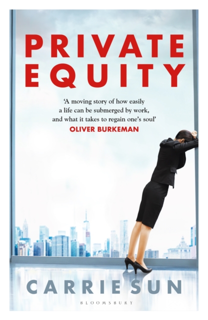 Private Equity : 'A vivid account of a world of excess, power, admiration and status', PDF eBook