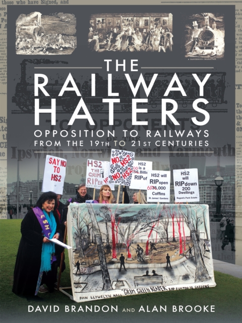 The Railway Haters : Opposition To Railways, From the 19th to 21st Centuries, EPUB eBook