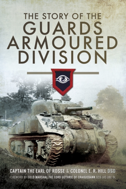 The Story of the Guards Armoured Division, EPUB eBook