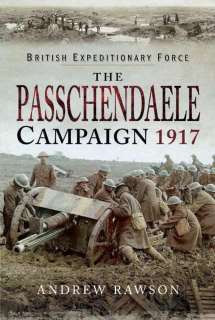The Passchendaele Campaign, 1917, EPUB eBook