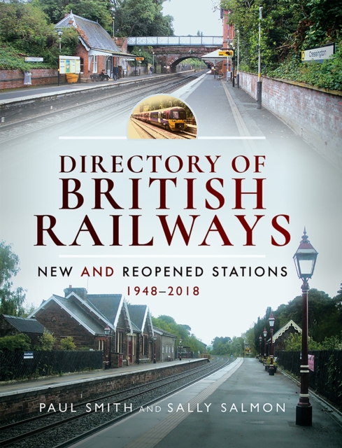 Directory of British Railways : New and Reopened Stations 1948-2018, PDF eBook