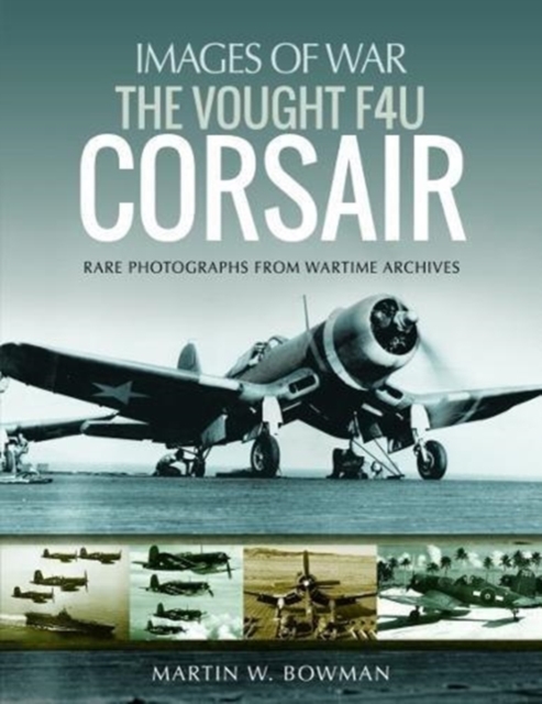 The Vought F4U Corsair, Paperback / softback Book