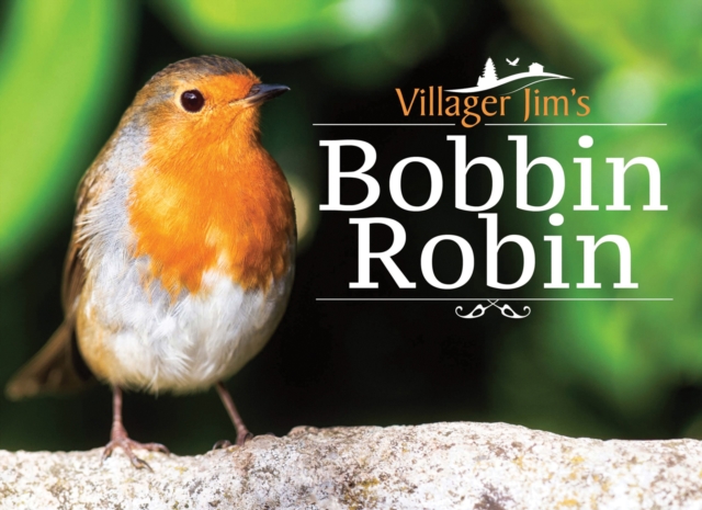Villager Jim's Bobbin Robin, PDF eBook