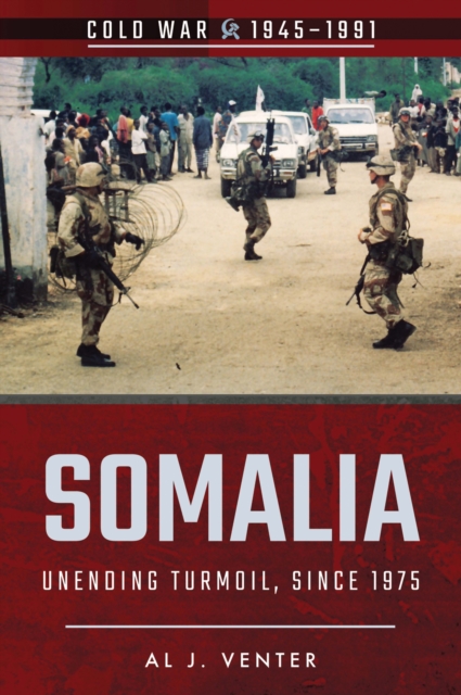 Somalia : Unending Turmoil, Since 1975, EPUB eBook