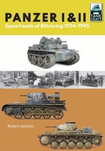 Panzer I and II : Blueprint for Blitzkrieg 1933-1941, Paperback / softback Book