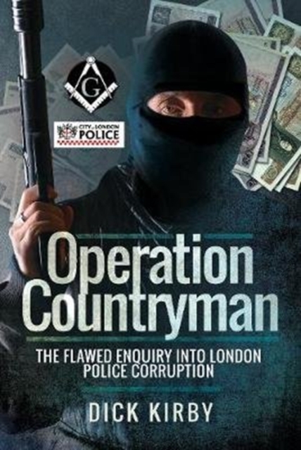 Operation Countryman : The Flawed Enquiry into London Police Corruption, Paperback / softback Book