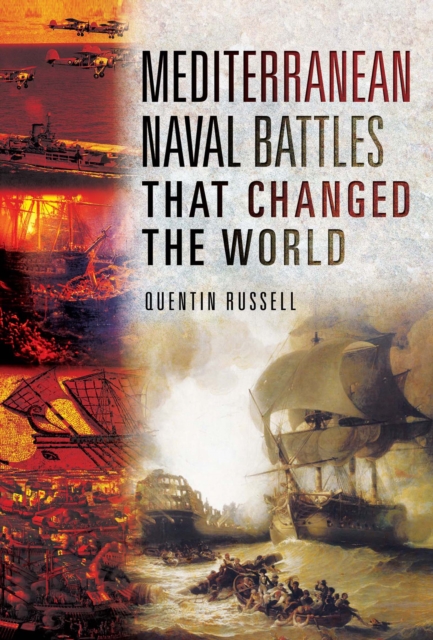 Mediterranean Naval Battles That Changed the World, EPUB eBook