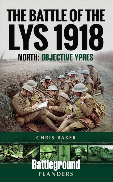 The Battle of the Lys, 1918 : South: Objective Ypres, PDF eBook