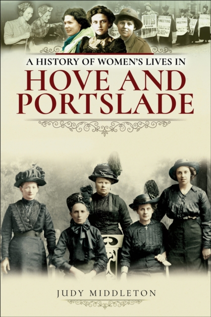 A History of Women's Lives in Hove and Portslade, EPUB eBook