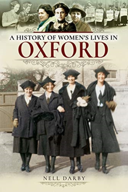 A History of Women's Lives in Oxford, Paperback / softback Book