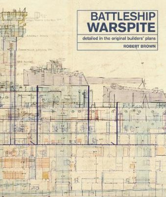 Battleship Warspite : Detailed in the Original Builders' Plans, Hardback Book