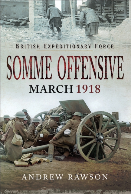 Somme Offensive, March 1918, PDF eBook
