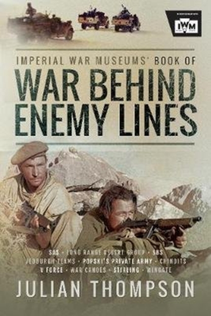 The Imperial War Museums' Book of War Behind Enemy Lines, Hardback Book