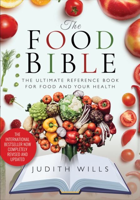 The Food Bible : The Ultimate Reference Book for Food and Your Health, PDF eBook