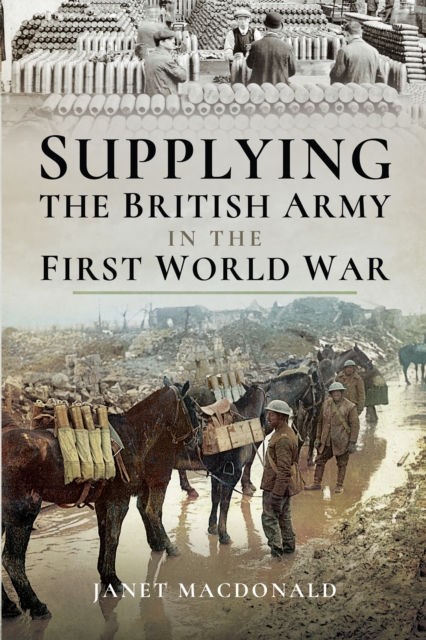 Supplying the British Army in the First World War, EPUB eBook