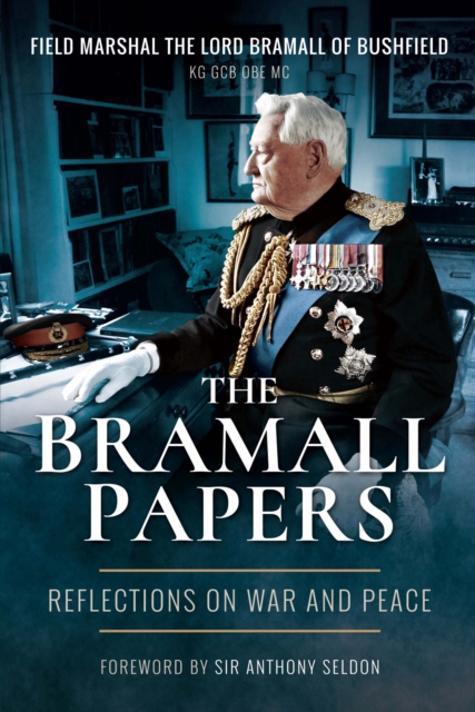 The Bramall Papers : Reflections on War and Peace, EPUB eBook