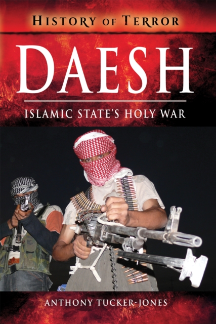 Daesh : Islamic State's Holy War, EPUB eBook