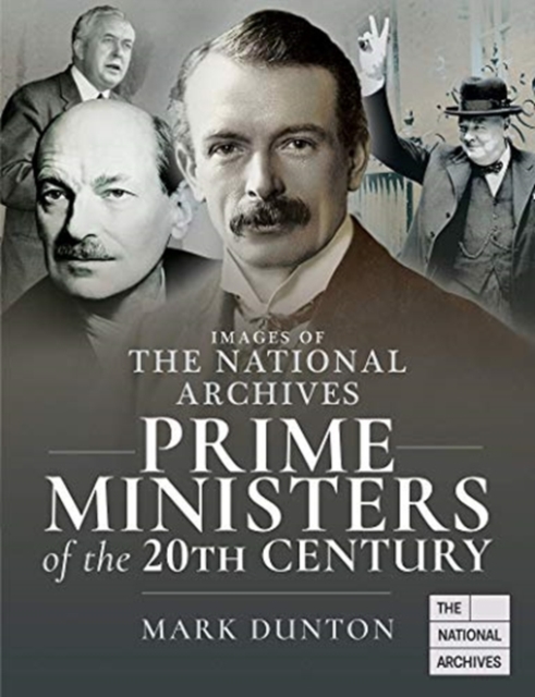 Images of The National Archives: Prime Ministers of the 20th Century, Paperback / softback Book