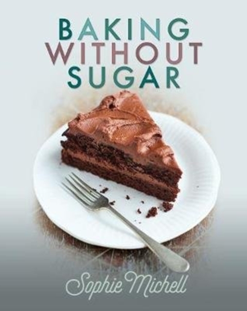 Baking without Sugar, Paperback / softback Book