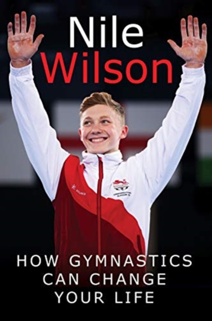 Raising the Bar : How Gymnastics Can Change Your Life, Paperback / softback Book