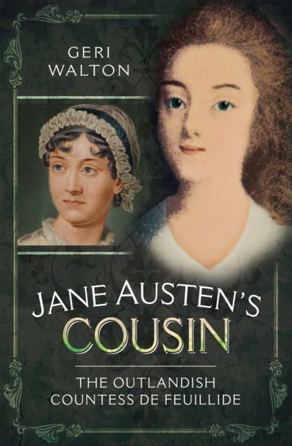 Jane Austen's Cousin : The Outlandish Countess de Feuillide, EPUB eBook