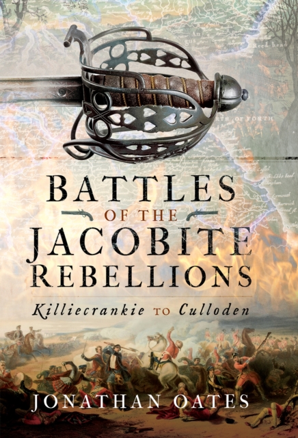 Battles of the Jacobite Rebellions : Killiecrankie to Culloden, EPUB eBook