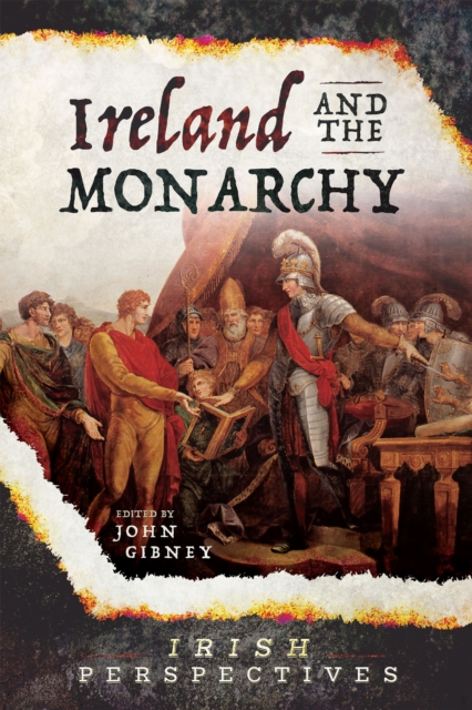 Ireland and the Monarchy, EPUB eBook