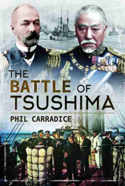 The Battle of Tsushima, Hardback Book