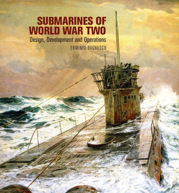 Submarines of World War Two : Design, Development & Operations, EPUB eBook