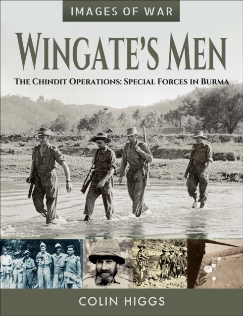Wingate's Men : The Chindit Operations: Special Forces in Burma, EPUB eBook